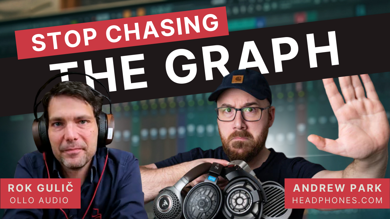 Stop Chasing the Graph – Real Talk w/ Andrew Park from headphones.com ...